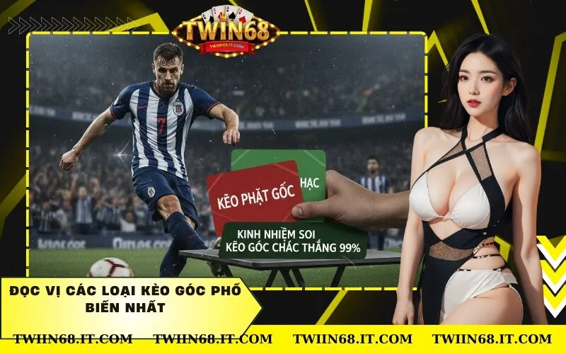 Đọc Vị Các Loại Kèo Góc Phổ Biến Nhất